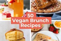 50 Flavorful Vegan Brunch Recipes for Every Weekend